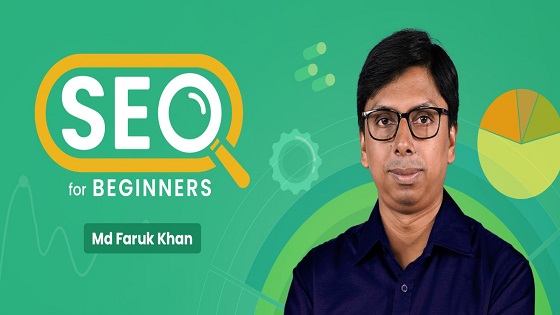 Learn SEO with Faruk Khan & Be an SEO Expert